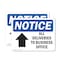 Signmission All Deliveries To Business Office Sign With Symbol, 10 in W x Rectangle, Vinyl Decal OS-2PACK-NS-D-710-L-10093 - alternate 1